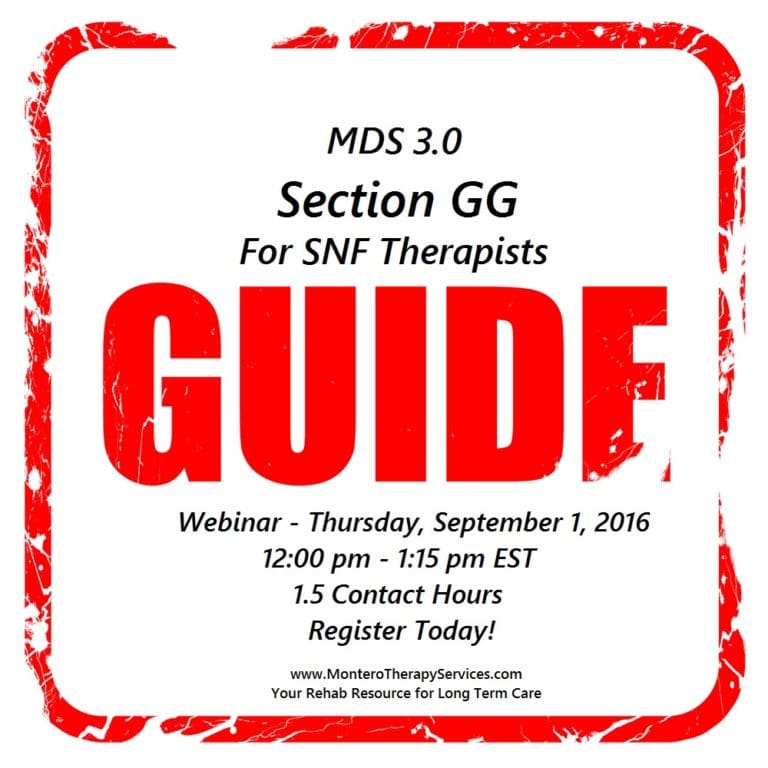October 1st Changes Impacting SNF Therapy New MDS Section GG Montero
