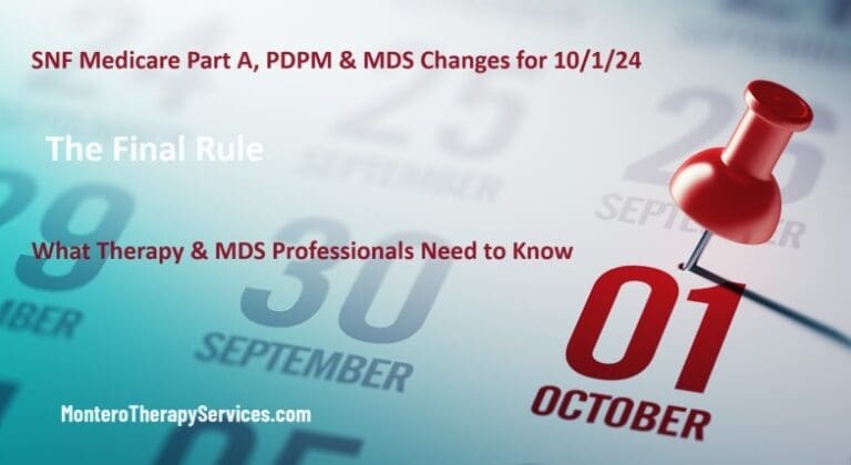 Final Rule: SNF Medicare Part A Changes for 10/1/24 – What Therapy and MDS Professionals Need to Know